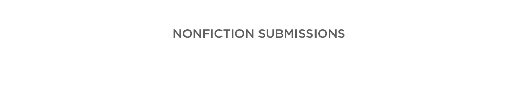 Nonfiction Submissions
bigtruths@littlefiction.com 